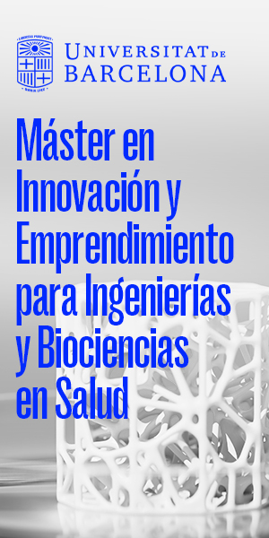 MàsterUB: Innovación y Emprendimiento para Ingenierías y Biociencias en Salud